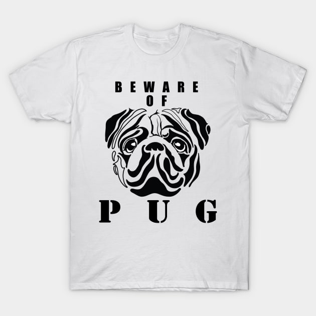 Beware of PUG T-Shirt by RCLWOW